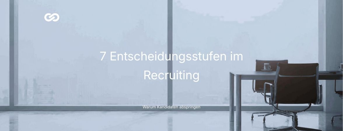 Entscheidungsstufen im Recruiting aus Sicht von Unternehmen